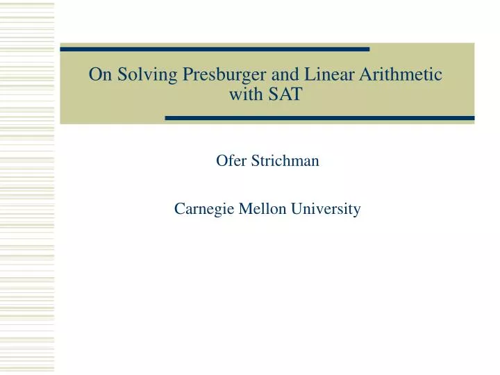 on solving presburger and linear arithmetic with sat