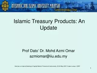 Islamic Treasury Products: An Update