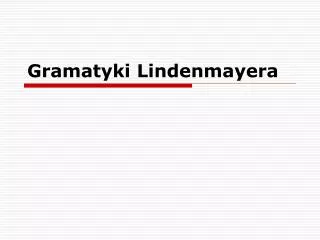 gramatyki lindenmayera