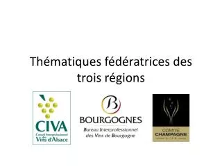 th matiques f d ratrices des trois r gions