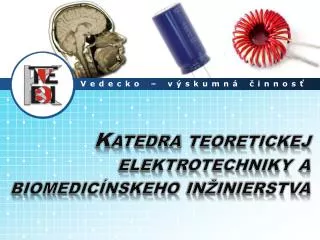 katedra teoretickej elektrotechniky a biomedic nskeho in inierstva