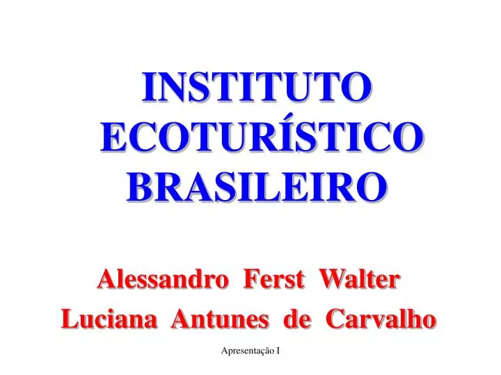 instituto ecotur stico brasileiro