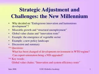 Strategic Adjustment and Challenges: the New Millennium