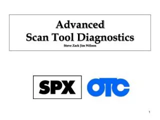 Advanced Scan Tool Diagnostics Steve Zack Jim Wilson