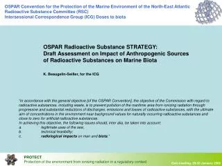 OSPAR Radioactive Substance STRATEGY: Draft Assessment on Impact of Anthropogenic Sources