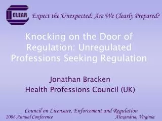 Knocking on the Door of Regulation: Unregulated Professions Seeking Regulation