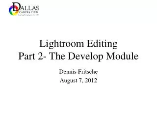 Lightroom Editing Part 2- The Develop Module