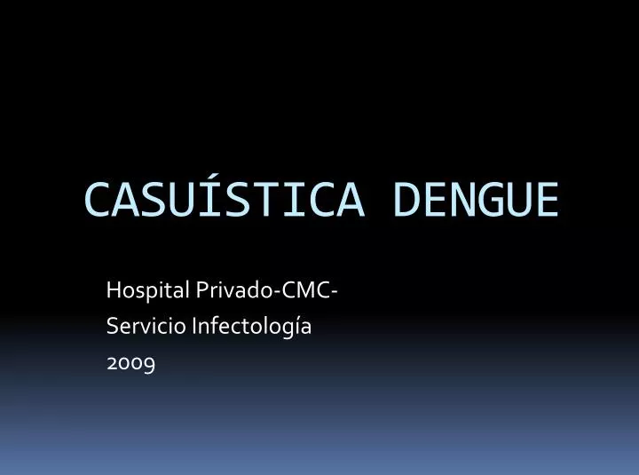 casu stica dengue