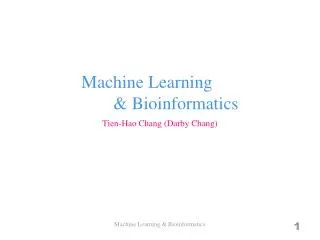 Machine Learning &amp; Bioinformatics