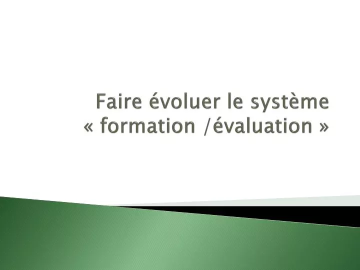 faire voluer le syst me formation valuation