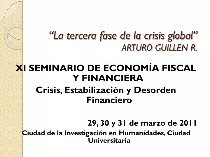 la tercera fase de la crisis global arturo guillen r