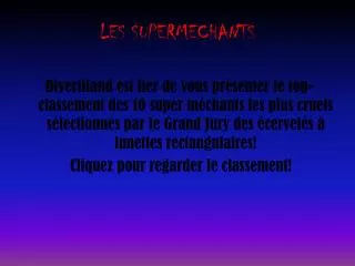 les supermechants