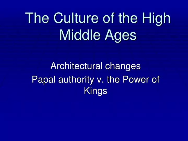 the culture of the high middle ages