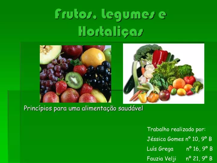 frutos legumes e hortali as
