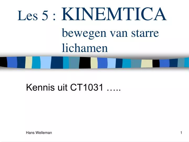 les 5 kinemtica bewegen van starre lichamen