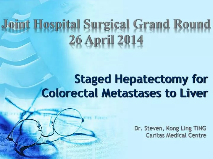 staged hepatectomy for colorectal metastases to liver
