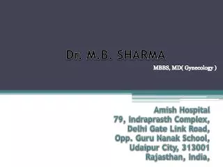 Dr. M.B. SHARMA
