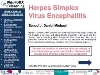 herpes s implex v irus e ncephalitis Learning Objectives Overview Pathogenesis