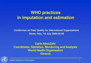 WHO practices in imputation and estimation