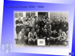 de beginperiode 1939 1945