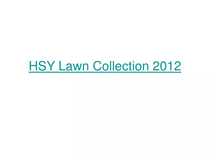 hsy lawn collection 2012