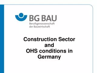 Construction Sector and OHS conditions in Germany