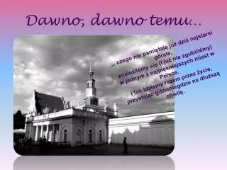 dawno dawno temu