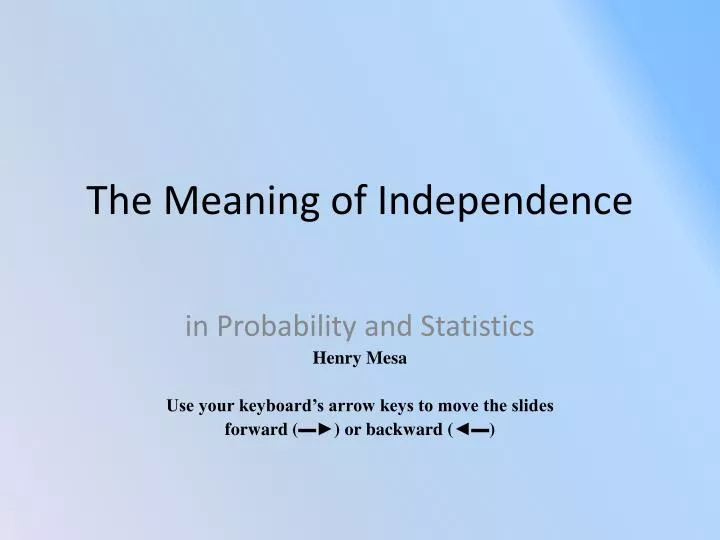 the meaning of independence