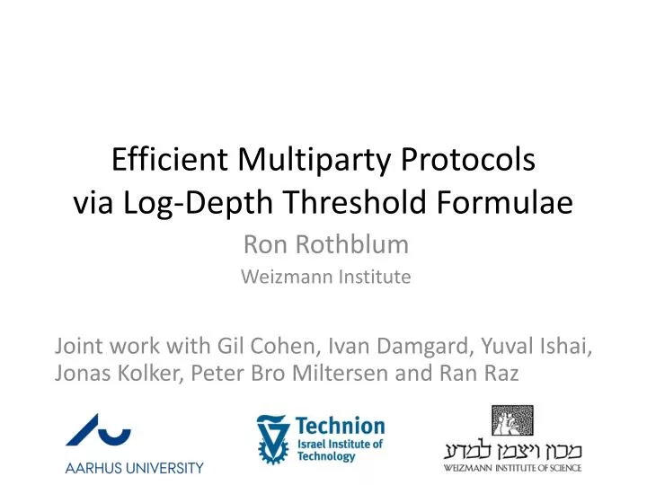 efficient multiparty protocols via log depth threshold formulae