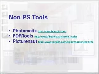 Non PS Tools Photomatix hdrsoft/ FDRTools fdrtools/front_e.php