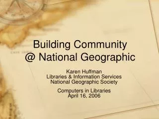 Building Community @ National Geographic