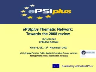 ePSI plus Thematic Network: Towards the 2008 review