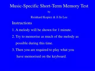 Music-Specific Short - Term Memory T est by Reinhard Kopiez &amp; Ji In Lee