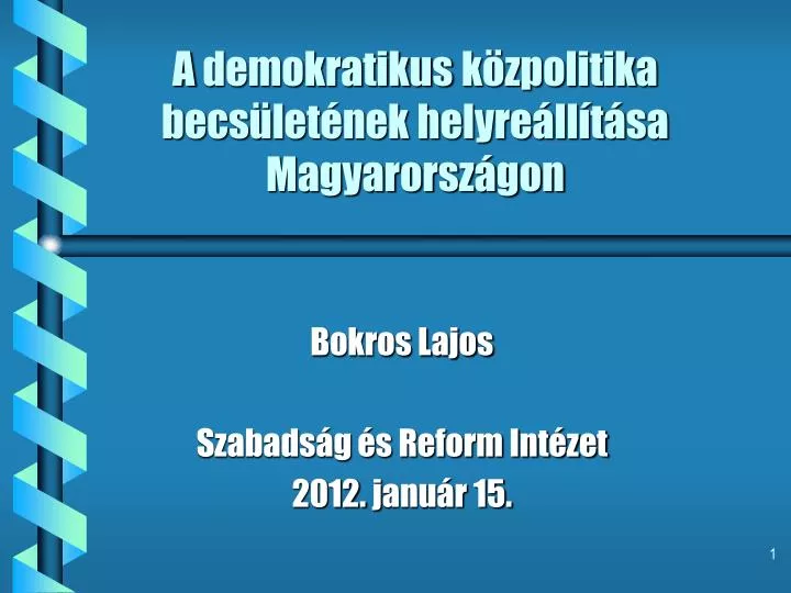 a demokratikus k zpolitika becs let nek helyre ll t sa magyarorsz gon