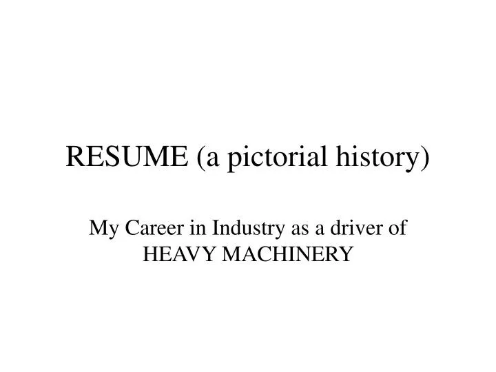 resume a pictorial history