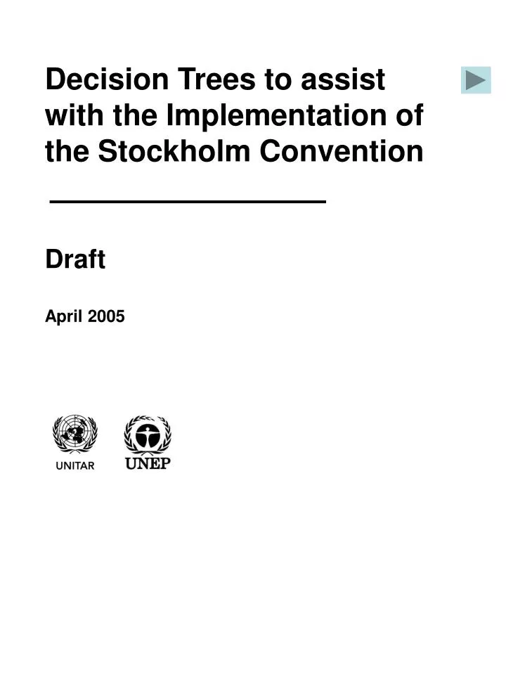 decision trees to assist with the implementation of the stockholm convention draft april 2005
