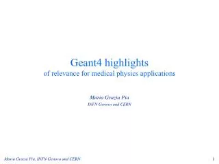 Geant4 highlights of relevance for medical physics applications