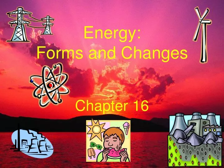 energy forms and changes