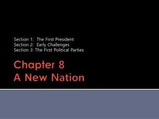 Chapter 8 A New Nation
