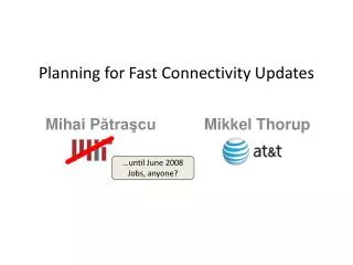 Planning for Fast Connectivity Updates