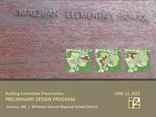 Building Committee Presentation: 			JUNE 12, 2012 PRELIMINARY DESIGN PROGRAM