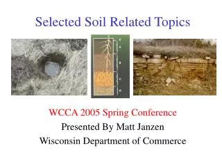 Selected Soil Related Topics