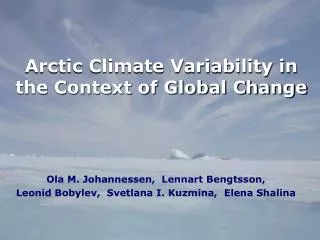 Arctic Climate Variability in the Context of Global Change