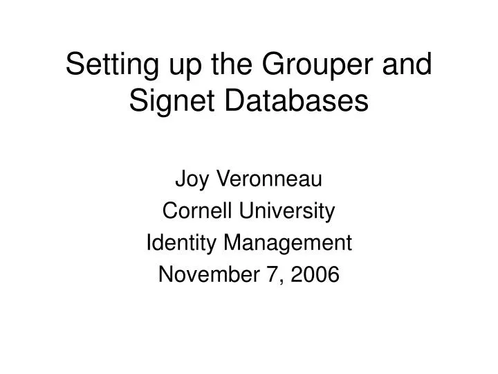 setting up the grouper and signet databases