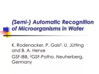 (S emi -) A utomatic R ecognition of M icroorganisms in W ater