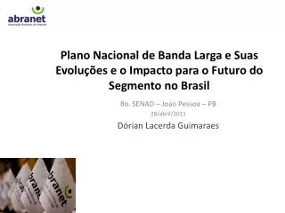 plano nacional de banda larga e suas evolu es e o impacto para o futuro do segmento no brasil