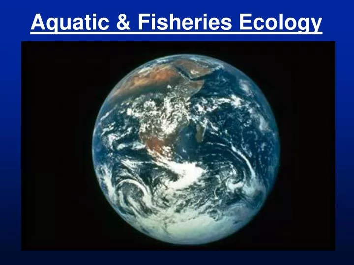 aquatic fisheries ecology