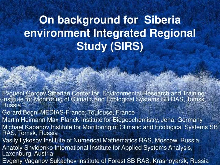 on background for siberia environment integrated regional study sirs