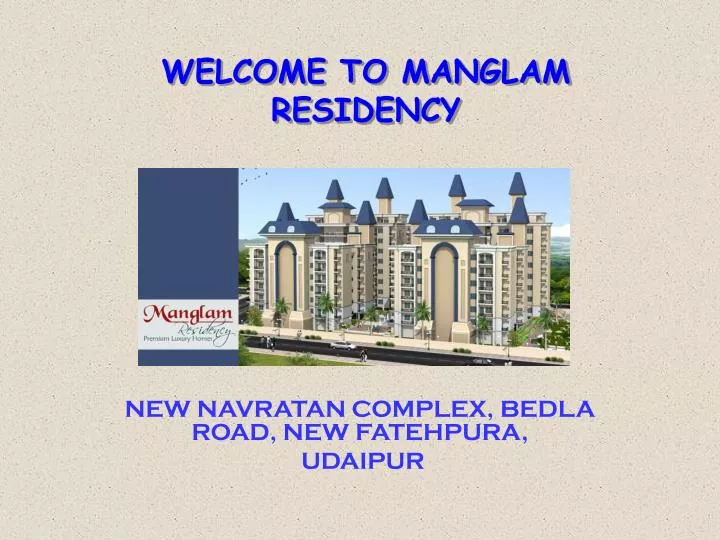 welcome to manglam residency