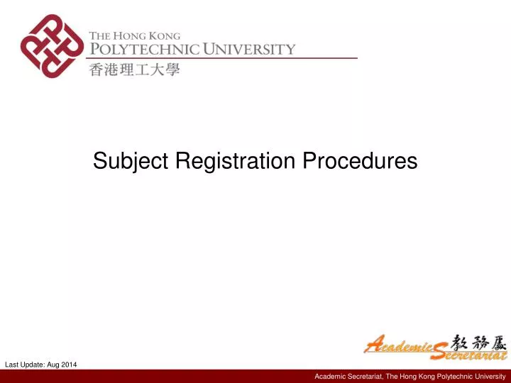 subject registration procedures